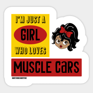 Latina girl who loves muscle cars Sticker